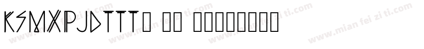 KSMXPJDTTT0 10 00字体转换